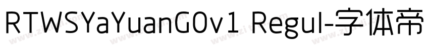 RTWSYaYuanG0v1 Regul字体转换